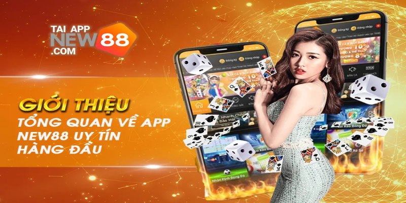 Vì sao các thành viên nên tải app New88